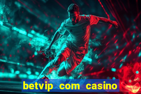 betvip com casino pgsoft fortune tiger